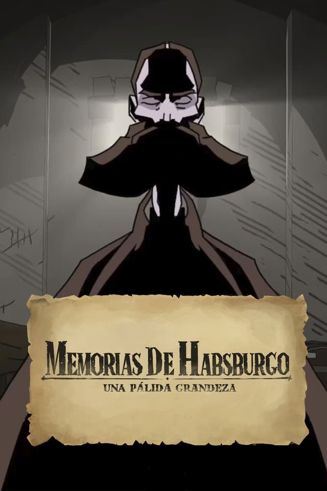 Memorias de Habsburgo: Una Pálida Grandeza
