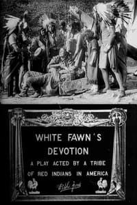 White Fawn's Devotion: A Play Acted by a Tribe of Red Indians in America