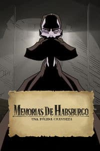 Memorias de Habsburgo: Una Pálida Grandeza